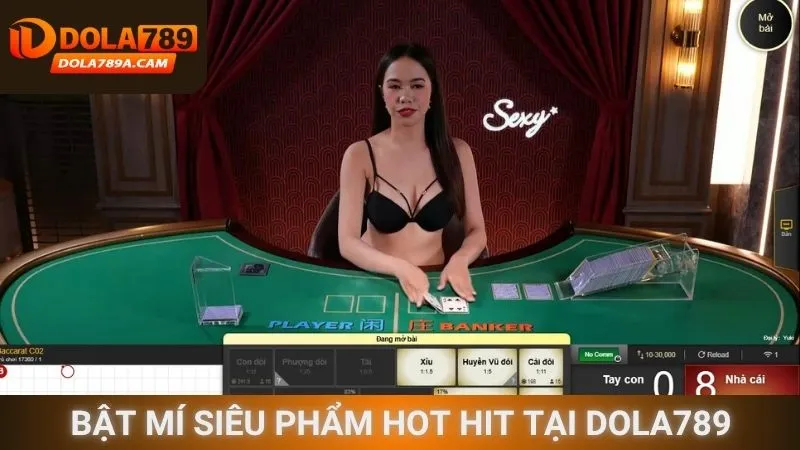 Bật mí siêu phẩm hot hit tại Dola789
