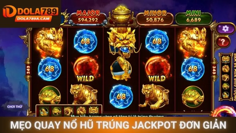 Mẹo quay Nổ Hũ trúng Jackpot đơn giản