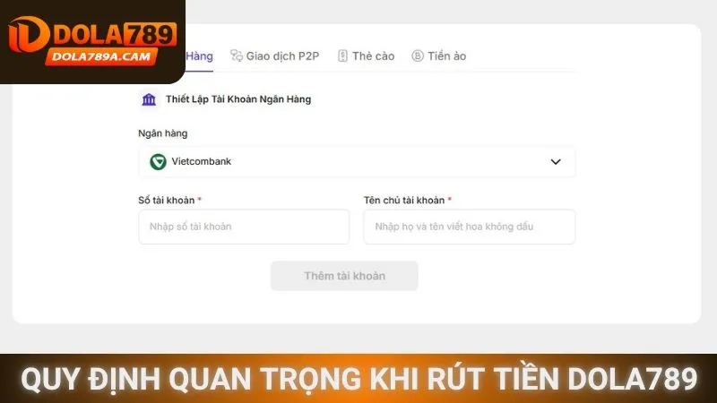 Những quy định quan trọng khi rút tiền Dola789