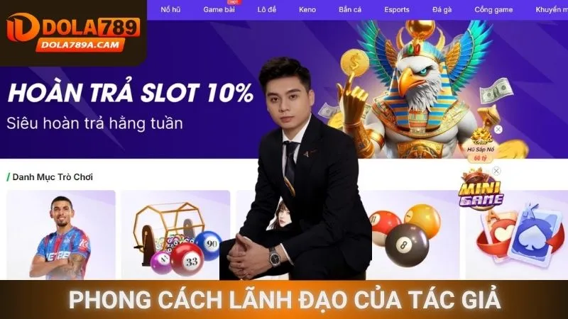 Phong cách lãnh đạo và tài năng nổi bật của tác giả